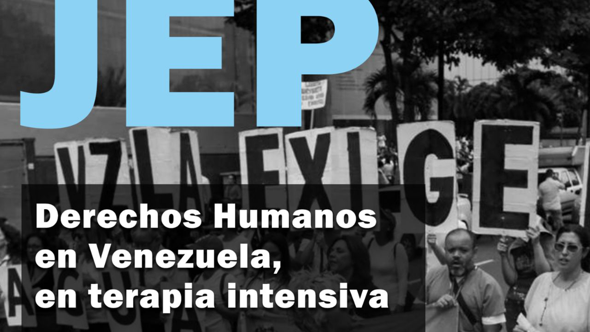 Boletín #31 - Derechos Humanos en Venezuela, en Terapia Intensiva - JEP